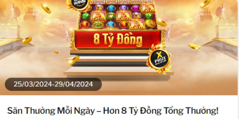 Săn thưởng trị giá lên tới 8 tỷ khi chơi game mỗi ngày